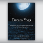 Getting started with “Dream Yoga”
