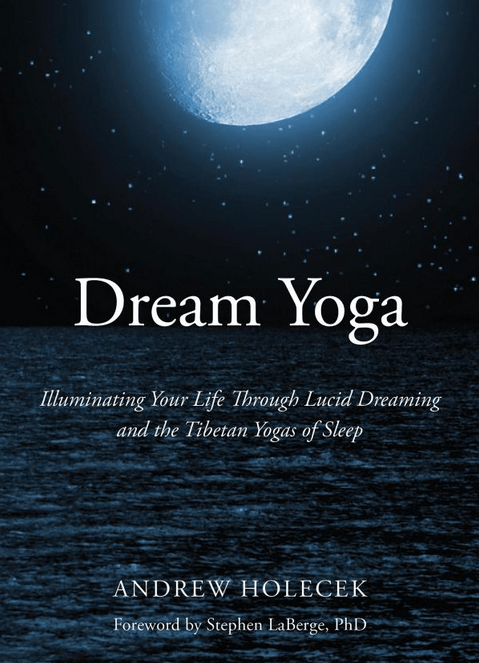 Cover of Dream Yoga by Andrew Holocek.