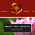 Buddhists for Racial Justice becomes North American Buddhist Alliance initiative