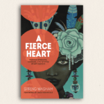 Review: “A Fierce Heart”