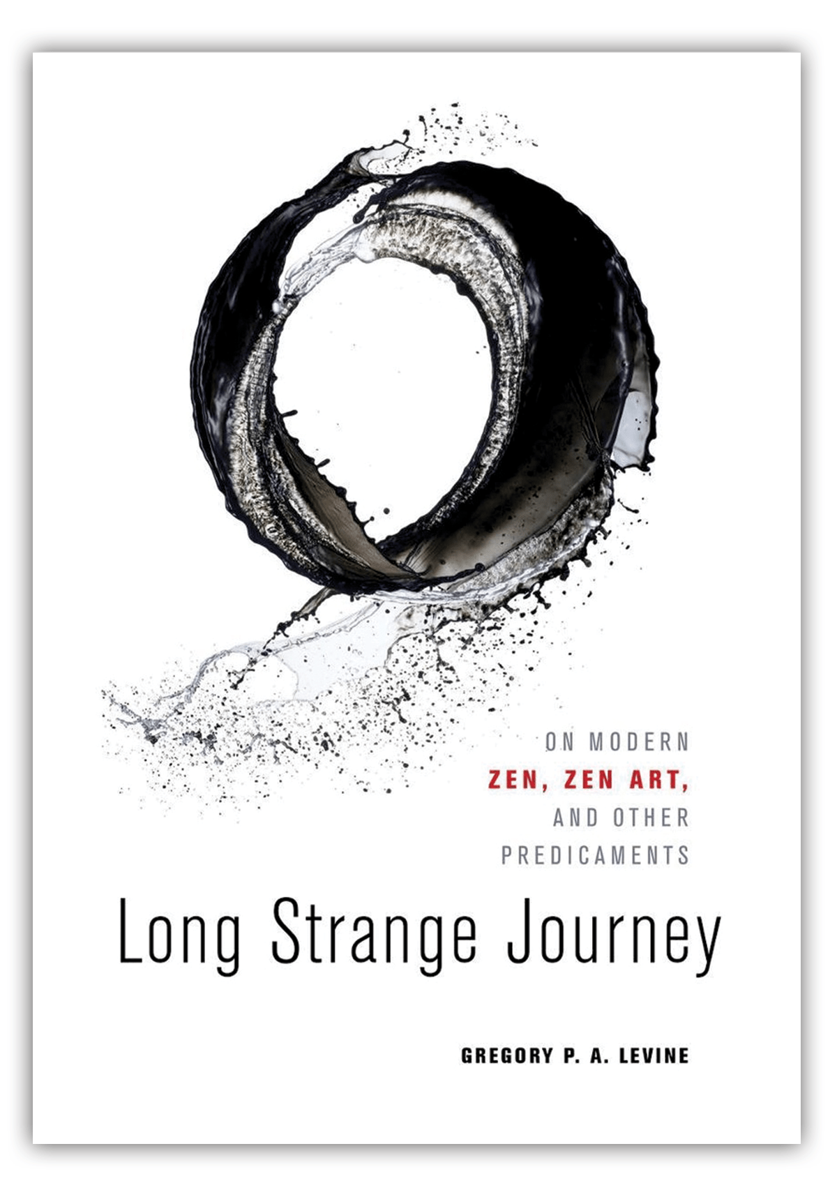 Long Strange Journey On Modern Zen Zen Art and Other Predicaments
Epub-Ebook