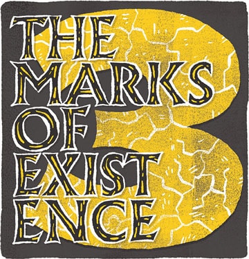 3 marks of existence graphic