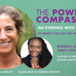 East Bay Meditation Center hosts Tara Brach “Power of Compassion” benefit event and livestream