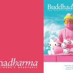 Inside the Summer 2019 issue of Buddhadharma: The Practitioner’s Quarterly