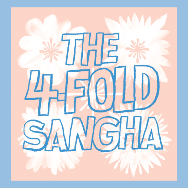 What Is the Fourfold Sangha?
