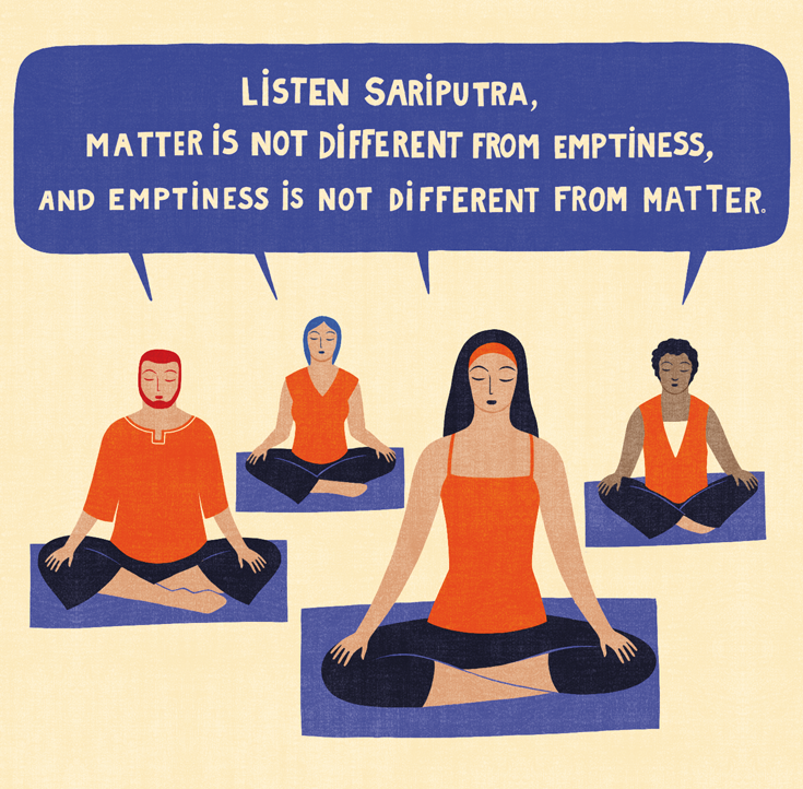 Illustration of people meditating, "Listen sariputra matter is not different from emptiness, and emptiness is not different from matter."