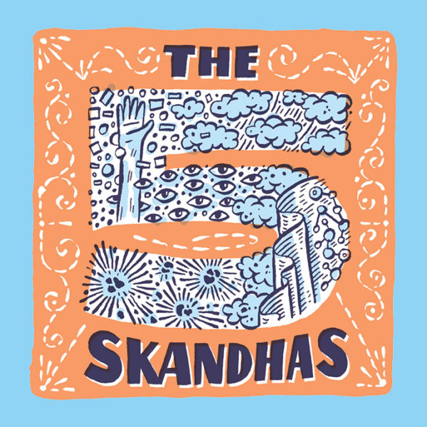 What Are the Five Skandhas?
