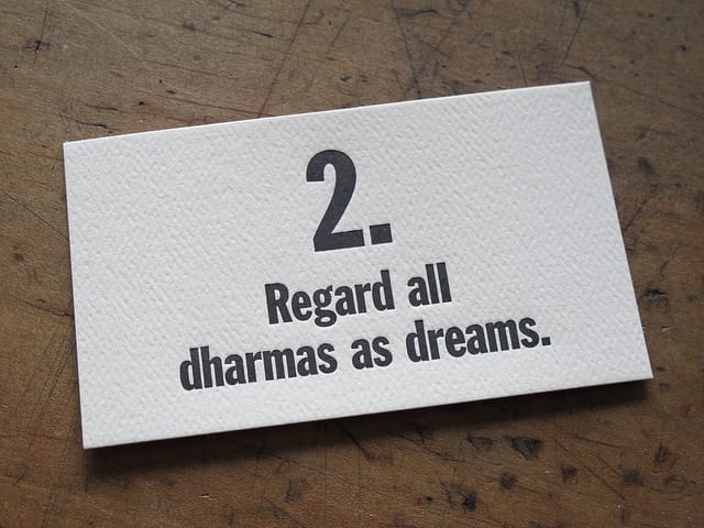 Regard all dharmas as dreams