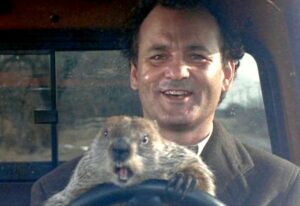Groundhog Day.