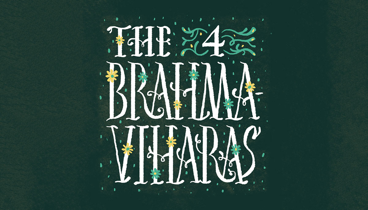 The Four Brahmaviharas (Divine Abodes)